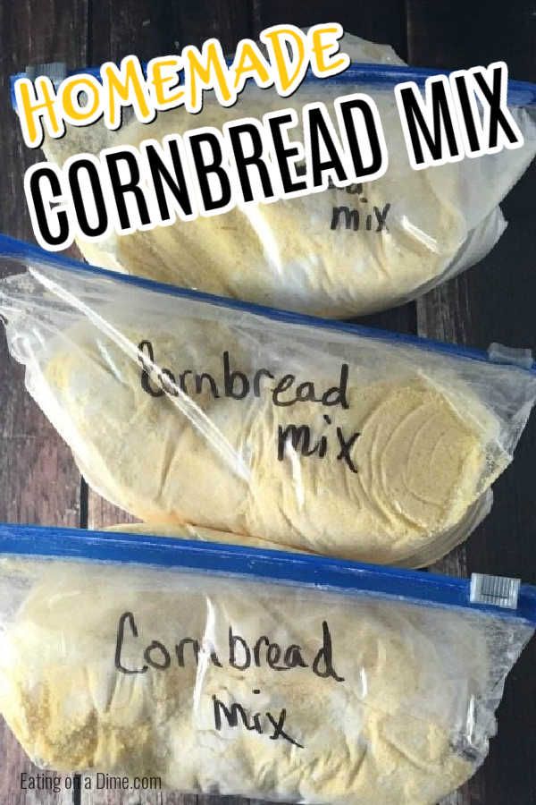 homemade cornbread mix in plastic bags with the words cornbread mix written on them