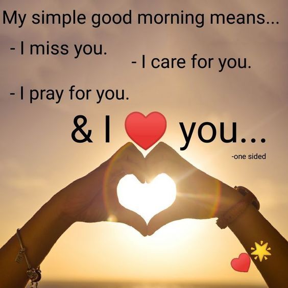 two hands making a heart shape with the sun in the background and text that reads, my simple good morning means i miss you - i care for you