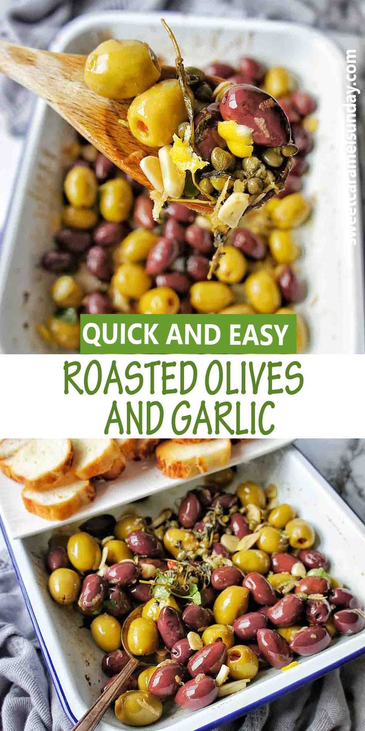 an image of roasted olives and garlic with text overlay that reads quick and easy roasted olives and garlic