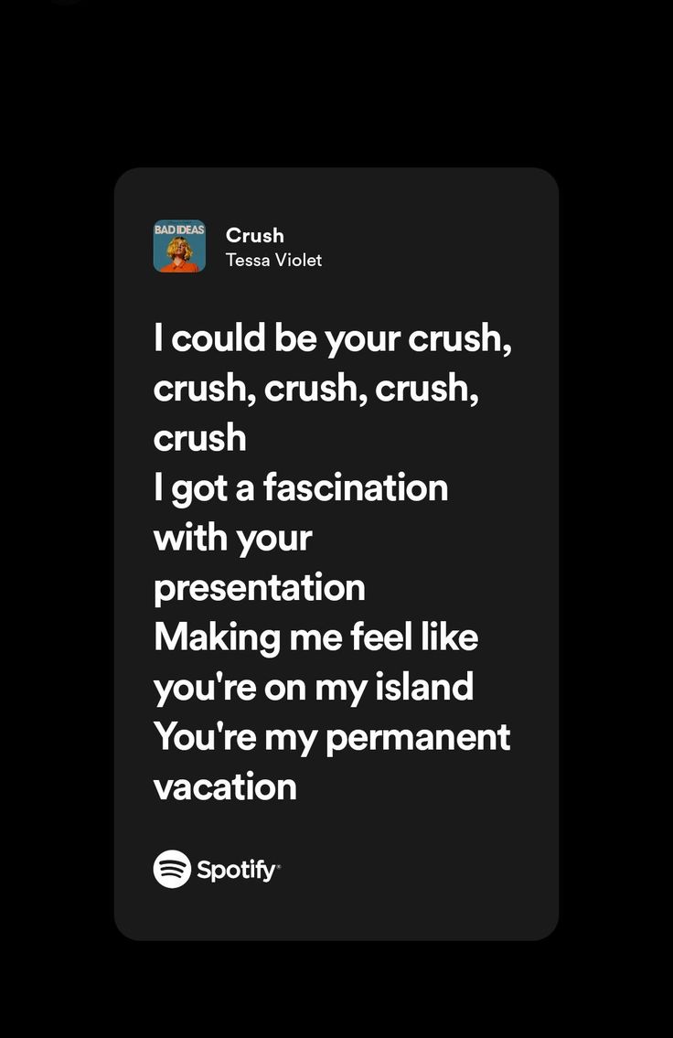 the text on the phone says i could be your crush, crush, crush, crush