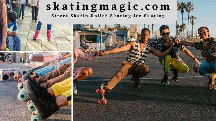 Skating Magic- Street skating, Roller Skating, Ice Skating&More