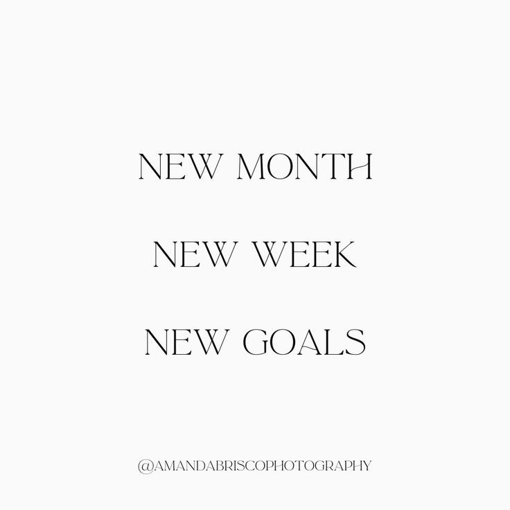 a white background with the words new month, new week, new goals