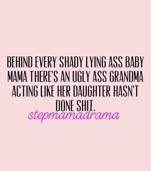 Baby Mama Drama Quotes Funny Hilarious, Baby Mama Drama Quotes, Ex Wife Quotes, Baby Mama Drama, Past Quotes, Fathers Rights, Mom Problems, Wife Quotes, Step Mom