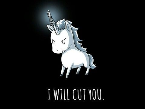 an image of a unicorn with the caption i will cut you