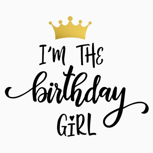 i'm the birthday girl with a crown on it