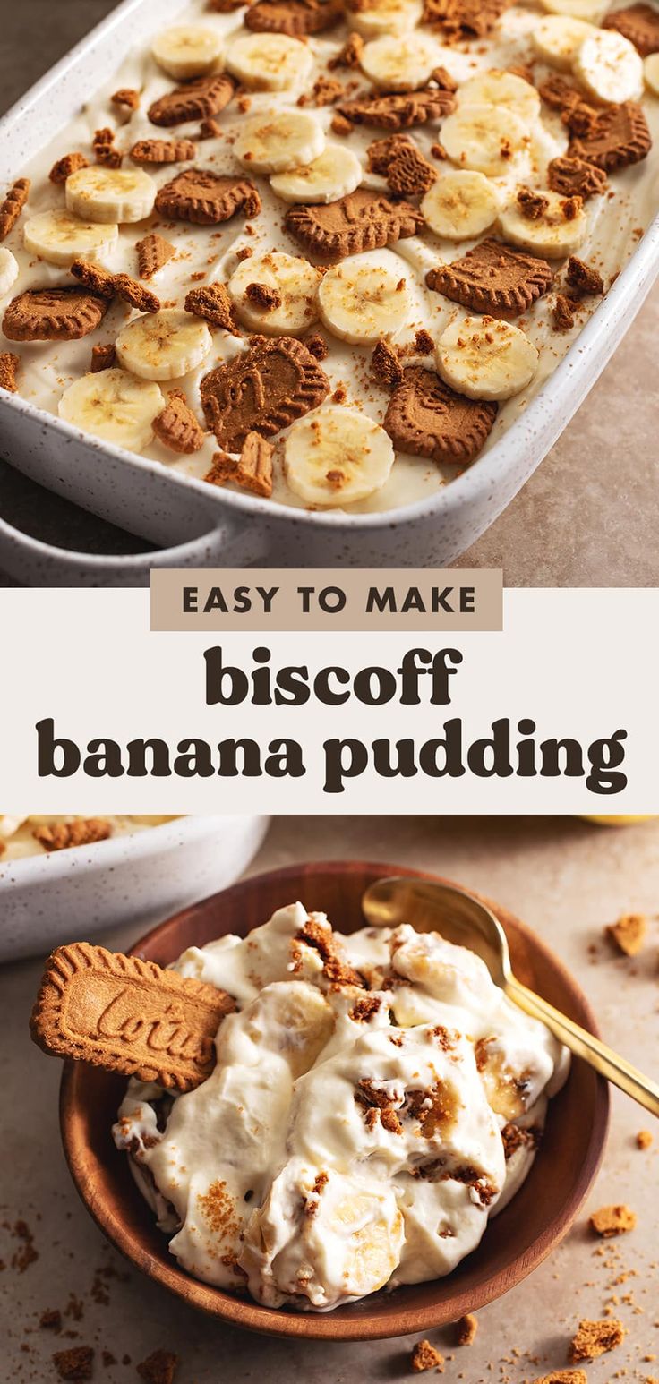 an easy to make biscoff banana pudding in a bowl with the title above it