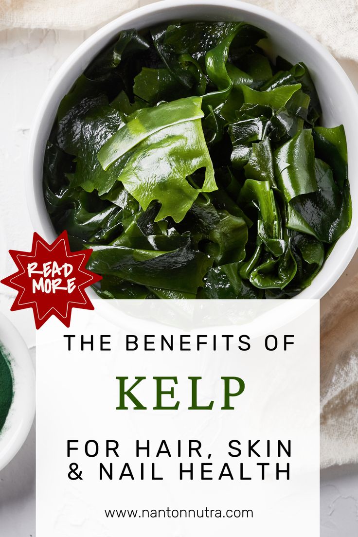 the benefits of kelp for hair, skin and nail health with text overlay