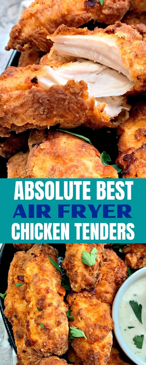 air fryer chicken tenders with ranch dressing on the side and text overlay that reads, absolute best air fryer chicken tenders