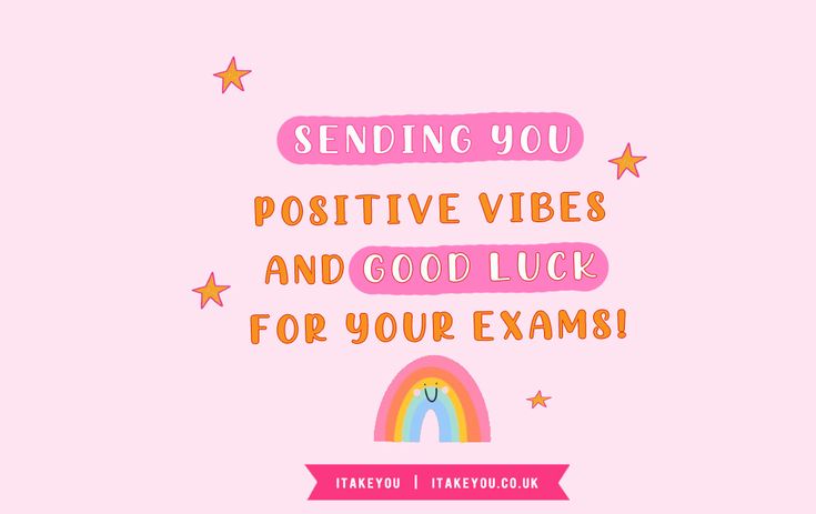 a pink background with the words sending you positive vibes and good luck for your exam