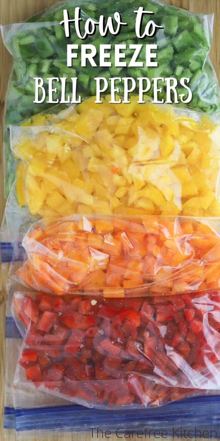 how to freeze bell peppers in bags with text overlay that reads, how to freeze bell peppers