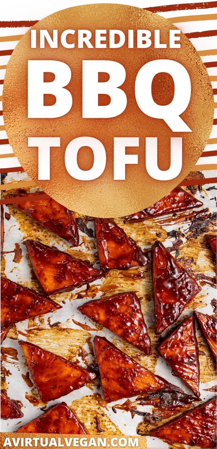 bbq tofu with barbecue sauce on top and the words incredible bbq tofu above it