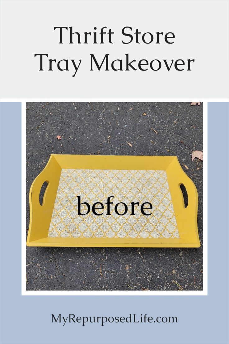 a yellow tray with the words thrift store tray makeover on it