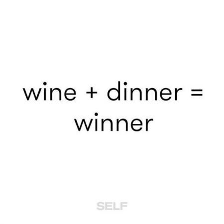 the words wine + dinner = winner are in black and white letters on a white background