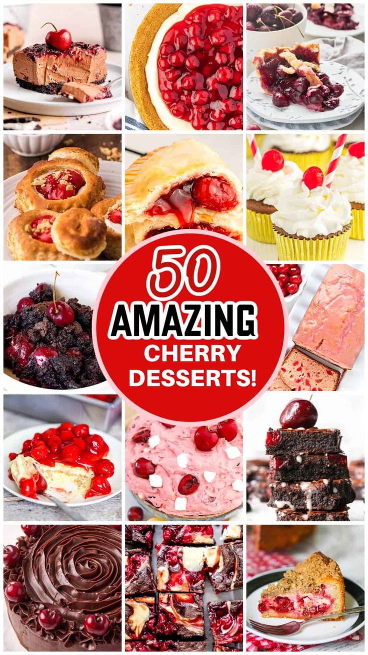 the top 50 amazing cherry desserts on this list are delicious and easy to make