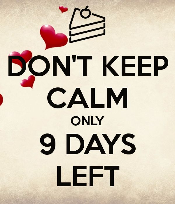 the words don't keep calm only 9 days left are shown in black and red