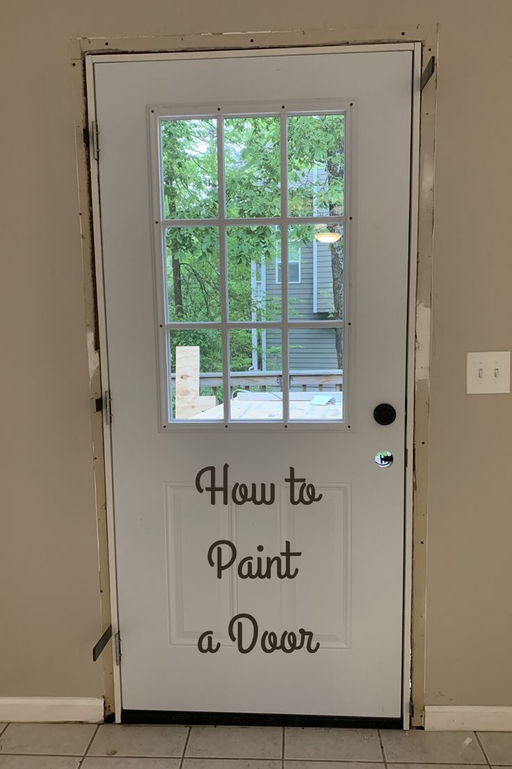 a door with the words how to paint a door painted on it