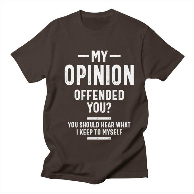 My Opinion Offended You Adult Humor Graphic Novelty Sarcastic Funny | Cido Lopez Shop Sarcastic Clothing, Funny T Shirt Sayings, Funny Shirt Sayings, Funny Tee Shirts, Sarcastic Shirts, Funny Outfits, Soft Grunge, Grunge Style, Brother Sister