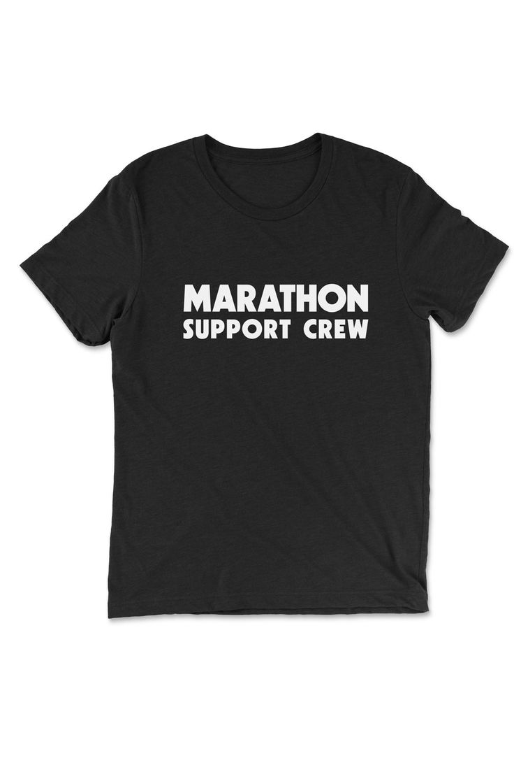 Marathon Support Crew T-Shirt Running spectator shirt. Marathon cheer team shirt. Printed on our Unisex tri-blend fabric T's, creating a vintage, fitted look, extreme durability makes this t-shirt withstand repeated washings and still remain super comfortable.Featuring a comfortable fit and lightweight fabric. Fabrication: Triblend (50% polyester/25% combed ring-spun cotton/25% rayon) Marathon Shirt Ideas, 5k Tshirt Ideas Design, Crew Neck T-shirt For Sports Events, Crew Neck T-shirt For Sports Season, Crew T-shirt For Sports Events, Sports Band Merch Tops With Short Sleeves, Pre-shrunk Casual T-shirt For Team Events, Cotton Crew T-shirt For Sports Events, Fan Apparel Crew T-shirt For Sports Events