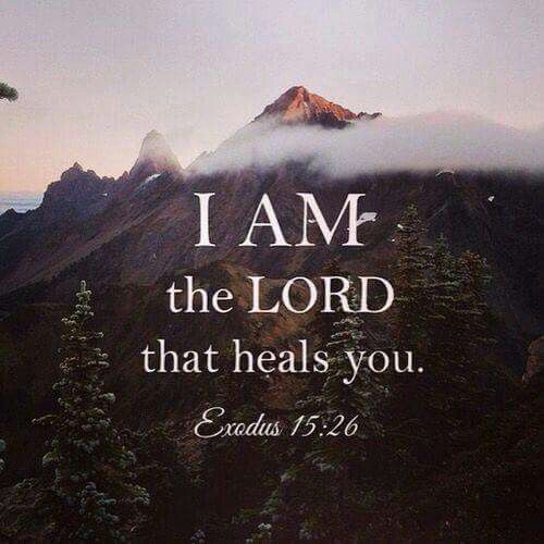 a mountain with the words i am the lord that heals you