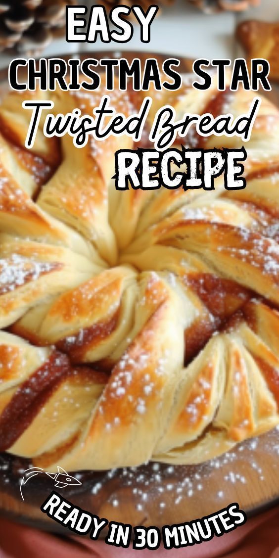 an easy christmas star twisted bread recipe in 30 minutes