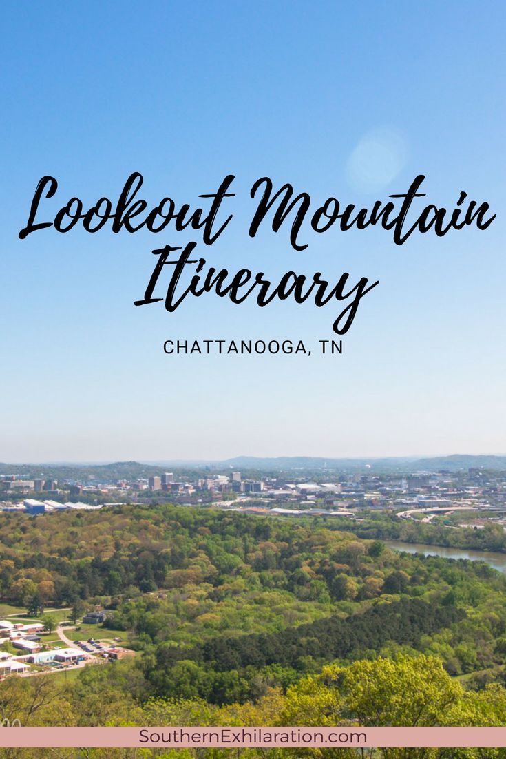 the view from lookout mountain in chatanooga, tn with text overlay that reads looking