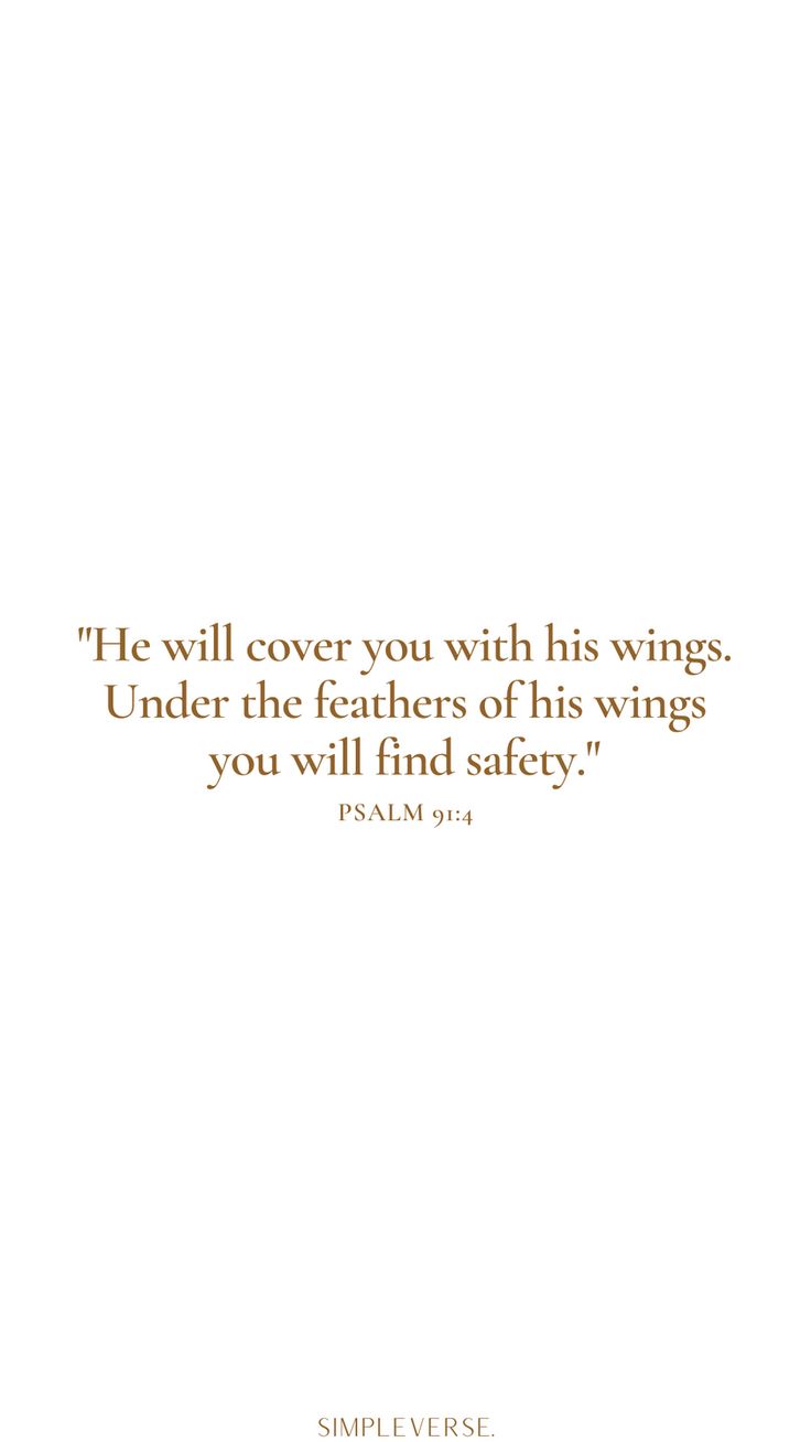 a white background with an image of a quote from the book, he will cover you with his wings under the feathers of his wings you will find safety