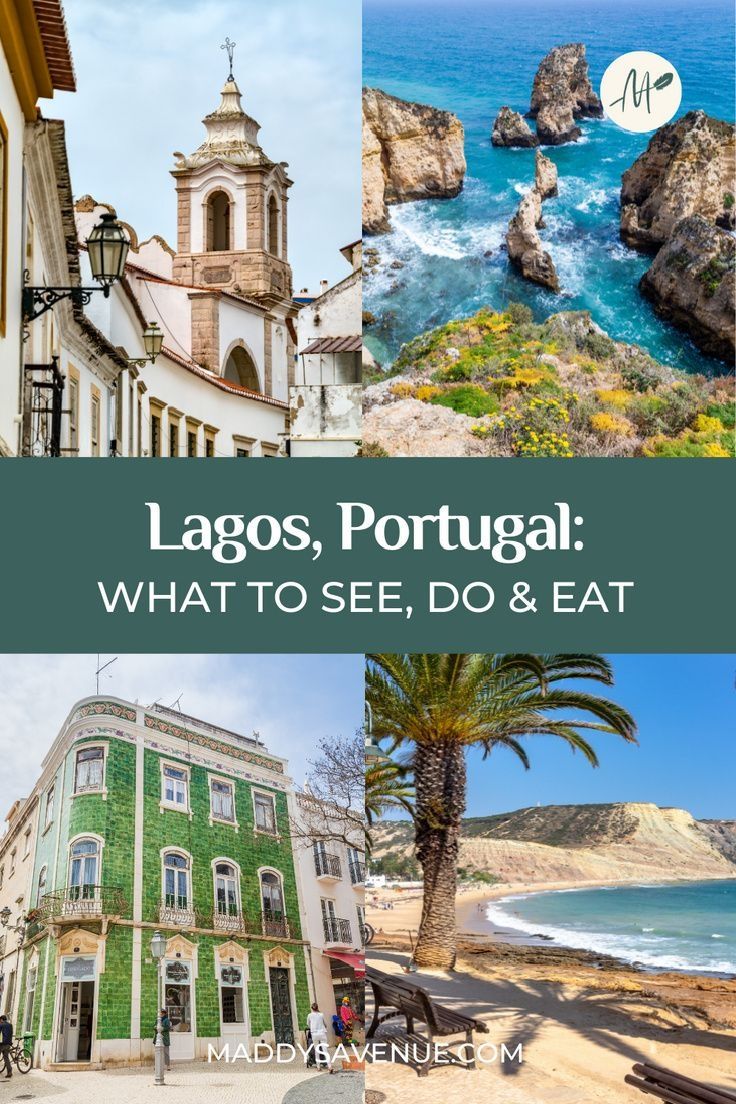 portugal with the words lagos, portugal what to see and eat