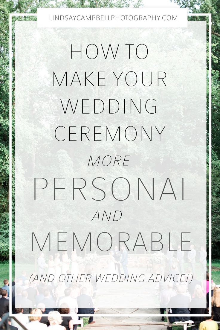 the words how to make your wedding ceremony more personal and memorable, and other wedding advice