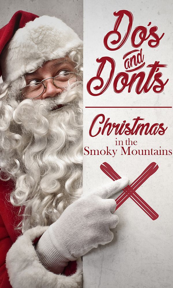 a man dressed as santa claus pointing at a sign that says do's and donts christmas in the smoky mountains