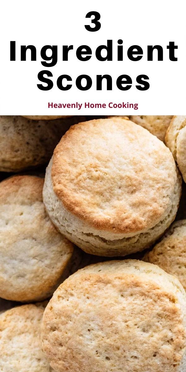 three ingredient scones with text overlay that reads 3 ingredient scones heavenly home cooking