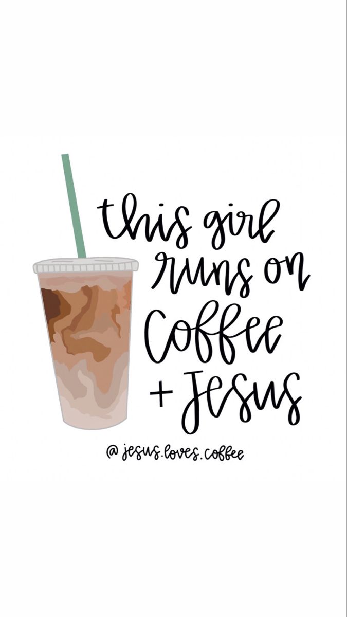 a coffee cup with a straw in it that says, this girl runs on coffee and jesus