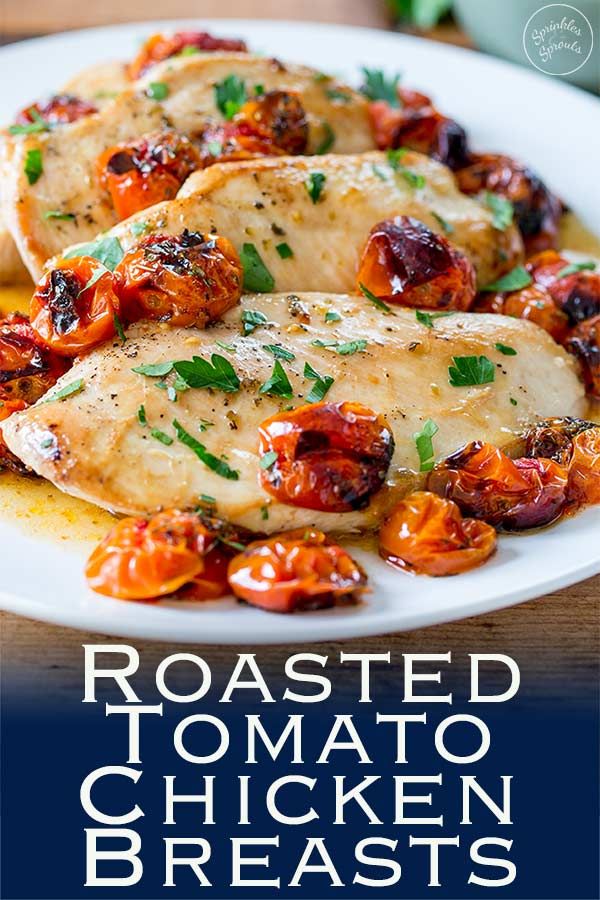 Roasted Tomato Chicken Breasts | Sprinkles and Sprouts Chicken With Cherry Tomatoes Recipe, Chicken With Cherry Tomatoes, Roasted Tomato Chicken, Grape Tomato Recipes, Walnut Chicken Recipe, Chicken Recipes With Tomatoes, Oven Roasted Chicken Breast, Cherry Tomato Recipes, Tomato Chicken