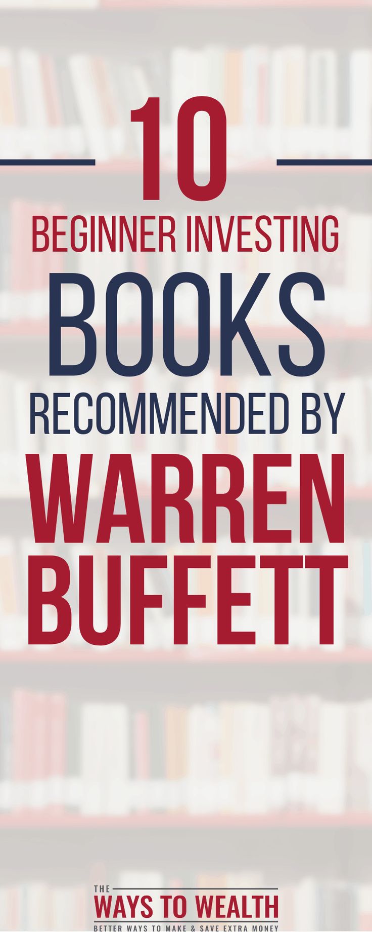 a book shelf full of books with the title 10 begin investing books recommended by warren buffett