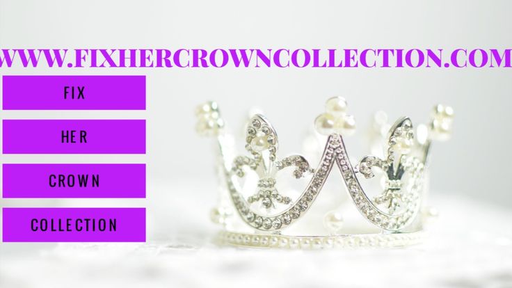 Fix Her Crown Collection