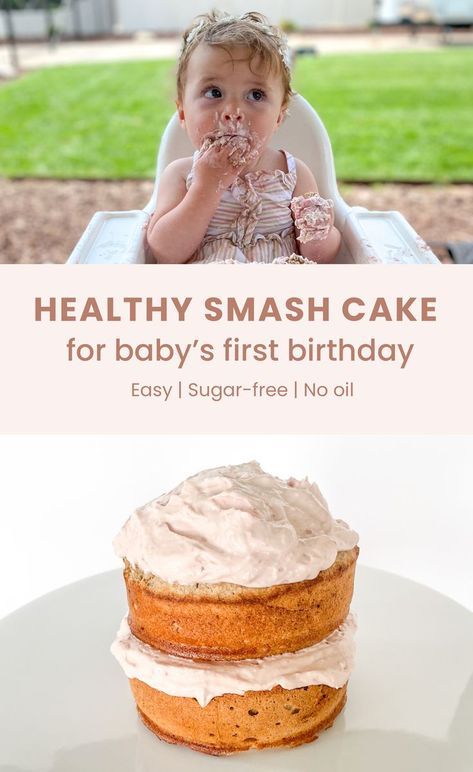 a baby sitting in a highchair eating cake with the words healthy smash cake for baby's first birthday easy i sugar - free no oil