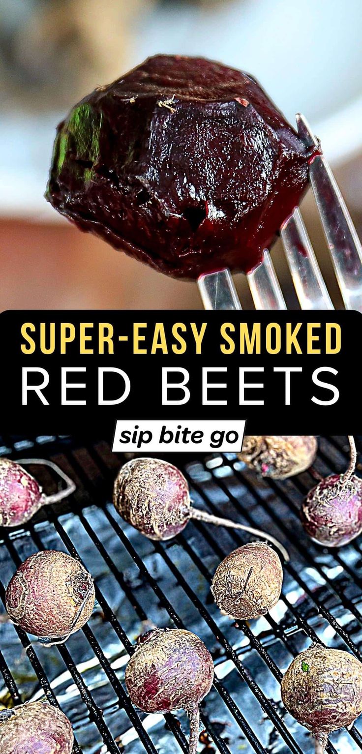 grilled red beets with text overlay reading super - easy smoked red beets