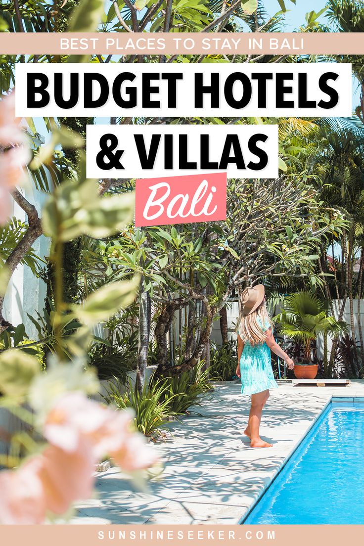 a woman standing in front of a swimming pool with text overlay that reads budget hotels and villa bali