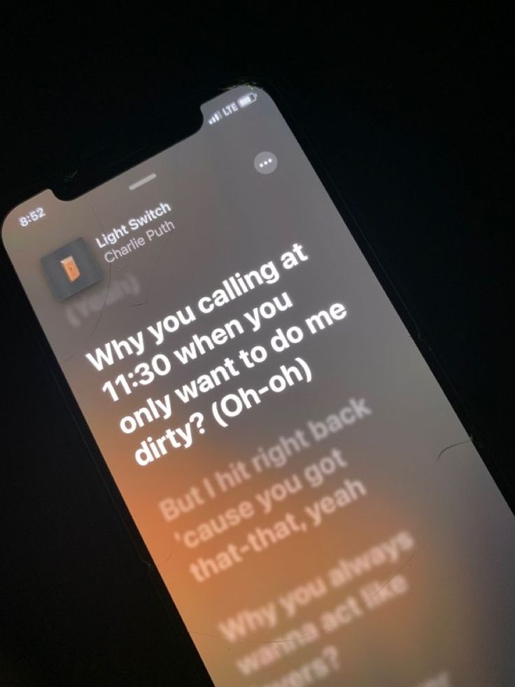 an iphone with the text'why you calling at 1 30 when you only want to do me dirty? oh - oh '