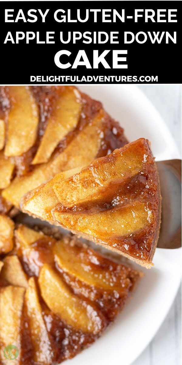 this easy gluten - free apple upside down cake is the perfect dessert for fall