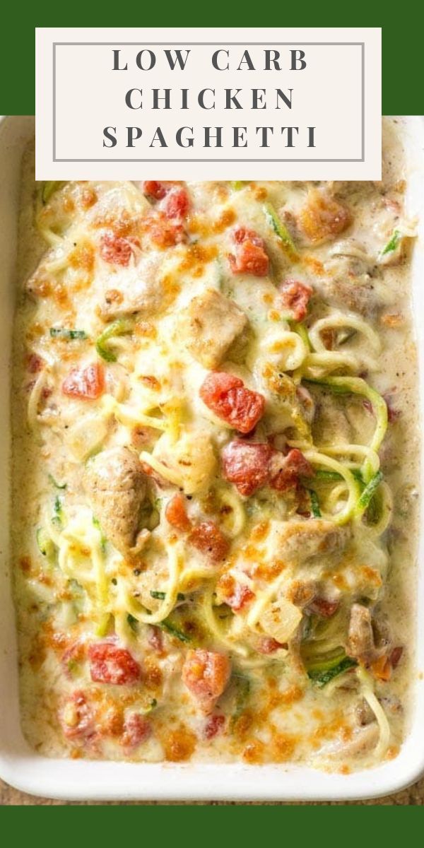 low carb chicken spaghetti in a white casserole dish with text overlay