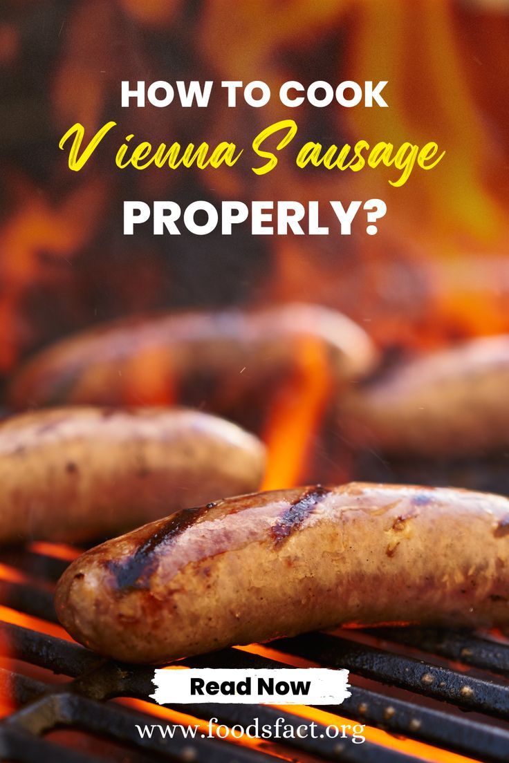 hot dogs and sausages cooking on an outdoor grill with the words how to cook vienna sausage properly?