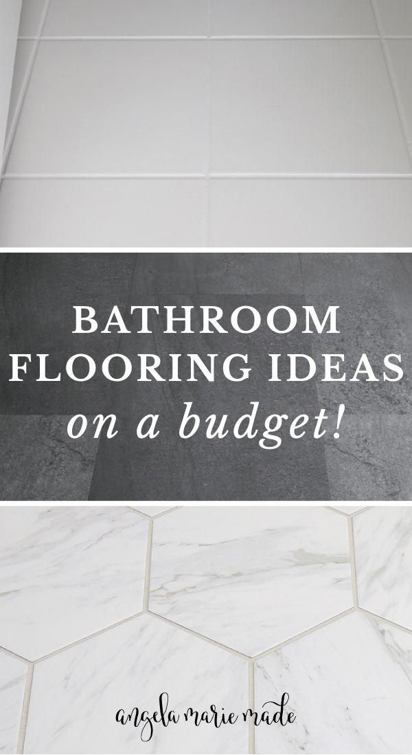 bathroom flooring ideas on a budget with text overlay that reads bathroom flooring ideas on a budget