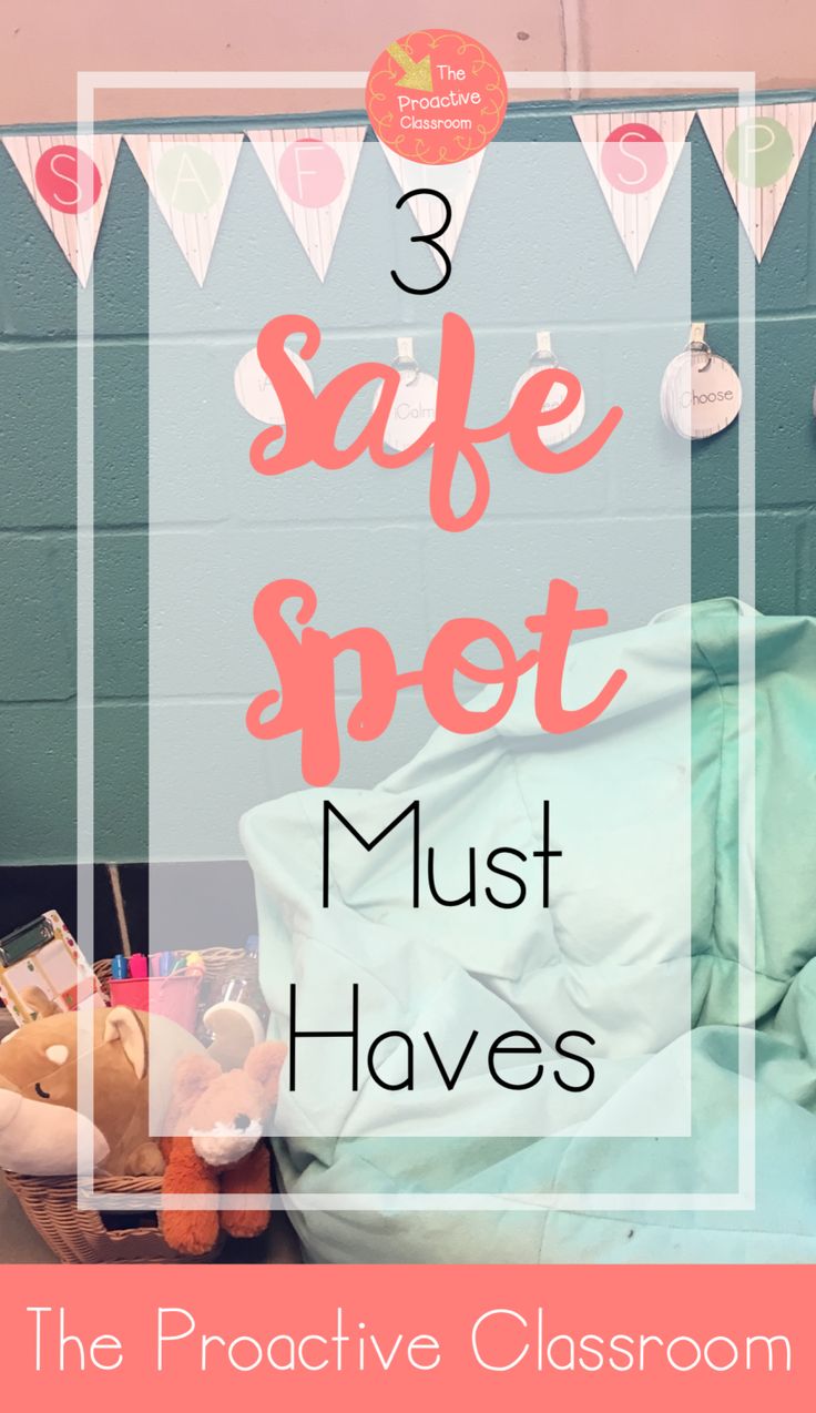 the 3 safe spot must haves for teachers to keep their students entertained in school