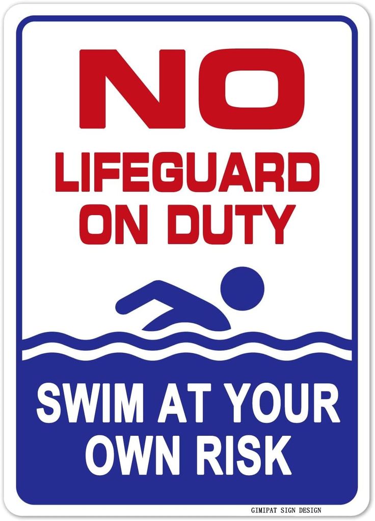 a sign that says no lifeguard on duty swim at your own rik with an image of a swimmer in the water