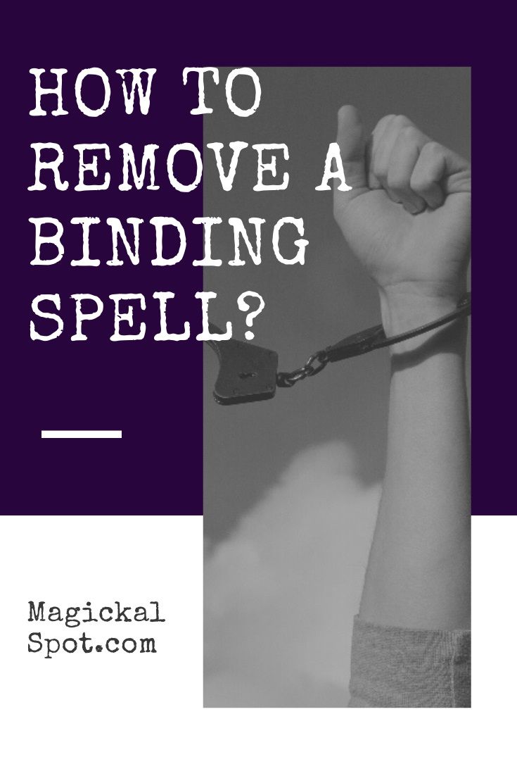 a black and white photo with the words how to remove a binding spell?