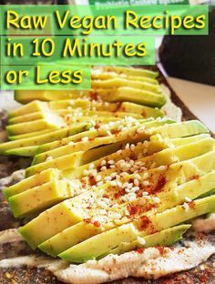 raw vegan recipes in 10 minutes or less cover image with avocado slices