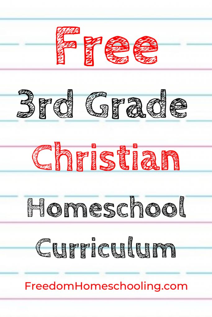 the words free 3rd grade christian homeschool curriculum are lined up in red and blue