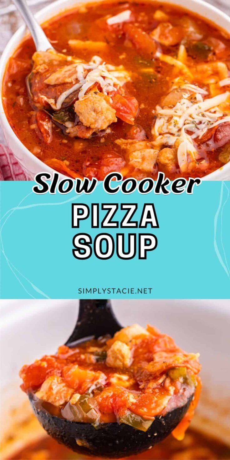 slow cooker pizza soup is an easy and delicious meal