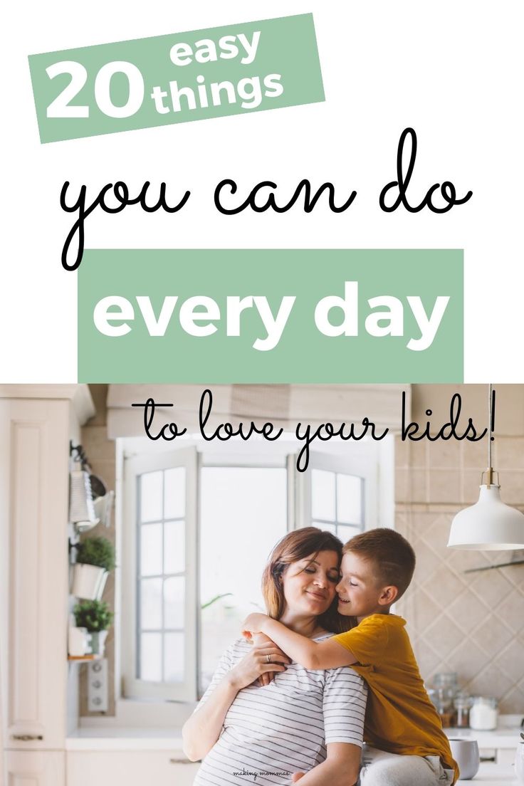 two people hugging each other with the text 20 easy things you can do every day to love your kids