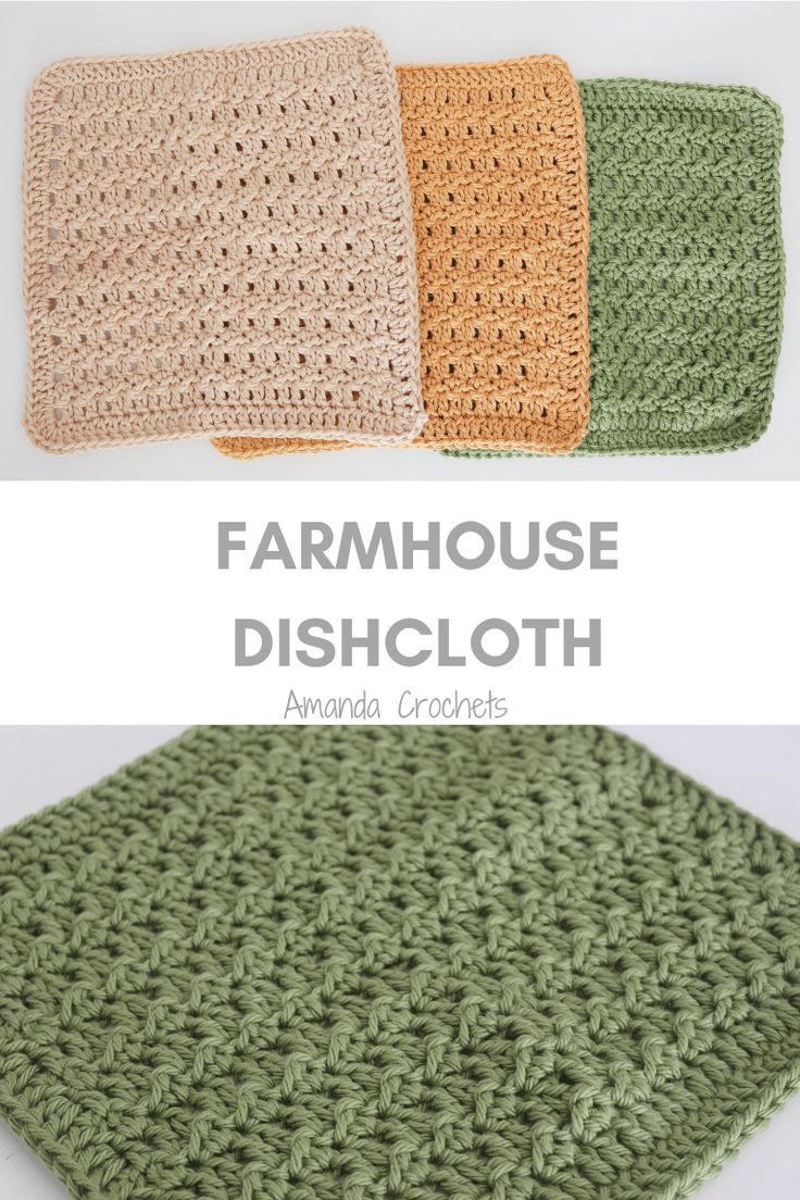 three crocheted dishcloths are shown with the words farmhouse dishcloth written on them